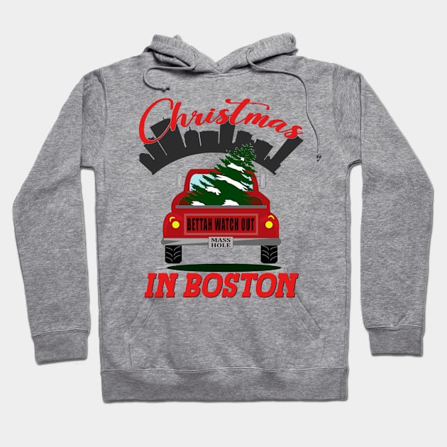 Christmas In Boston - Bettah Watch Out - Masshole Hoodie by Blended Designs